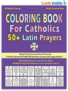 "Coloring Book For Catholics: 50+ Latin Prayers" - Click for more information & to purchase
