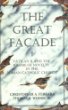 The Great Facade: Vatican II and the Regime of Novelty in the Roman Catholic Church [Book] (Click to buy & for more info.)