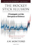 The Hockey Stick Illusion: Climategate and the Corruption of Science [Book] (Click to buy & for more info.)