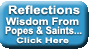 Click For Reflections - Thousands Of Quotes From Popes, Saints, Councils, Canon Law...