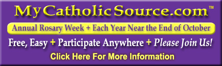 MyCatholicSource.com Fifth Annual Rosary Week
