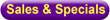 Click to view or search Sales & Specials - 'Your Source For Savings!'