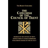 Catechism of the Council of Trent [Book] (Click to buy & for more info.)