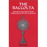 The Raccolta (Traditional Indulgences) [Book] (Click to buy & for more info.)