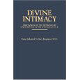 Divine Intimacy: Meditations on the Interior Life for Every Day of the Liturgical Year [Book] (Click to buy & for more info.)