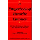 Prayerbook of Favorite Litanies: 116 Catholic Litanies and Responsary Prayers [Book] (Click to buy & for more info.)