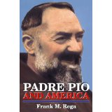 Padre Pio and America [Book] (Click to buy & for more info.)