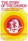 The Story of the Church [Book] (Click to buy & for more info.)