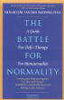 The Battle for Normality: A Guide for '(Self-)Therapy' for Homosexuality [Book] (Click to buy & for more info.)
