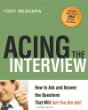 'Acing the Interview: How to Ask and Answer the Questions That Will Get You the Job' [Book] (Click to buy & for more info.)