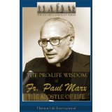 The Pro-Life Wisdom of Fr. Paul Marx [Book] (Click to buy & for more info.)