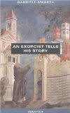 An Exorcist Tells His Story [Book] (Click to buy & for more info.)