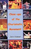 Close Ups of the Charismatic Movement [Book] (Click to buy & for more info.)