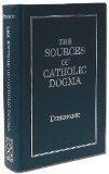 Sources of Catholic Dogma (Denzinger) [Book] (Click to buy & for more info.)